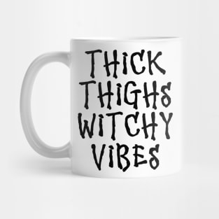 Wiccan Occult Witchcraft Thick Thighs Witchy Vibes Mug